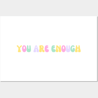 You Are Enough - Motivational and Inspiring Quotes Posters and Art